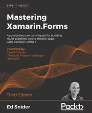 Mastering Xamarin.Forms - Third Edition, Snider Ed