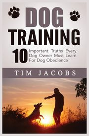 Dog Training, Jacobs Tim