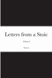Letters from a Stoic, Seneca