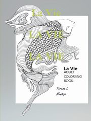 La Vie adult coloring book, Montejo Teresa