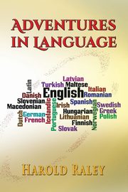 Adventures in Language, Raley Harold