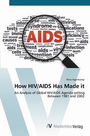 How HIV/AIDS Has Made it, Ingenkamp Nina