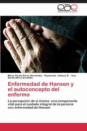 Enfermedad de Hansen y El Autoconcepto del Enfermo, Perez Hernandez Maria Gicela