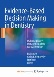 Evidence-Based Decision Making in Dentistry, 