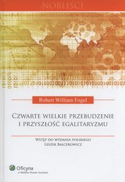 Czwarte wielkie przebudzenie i przyszo egalitaryzmu, Fogel Robert William