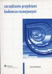 Zarzdzanie projektami badawczo-rozwojowymi, Kisielnicki Jerzy