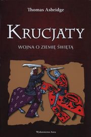 ksiazka tytu: Krucjaty autor: Asbridge Thomas