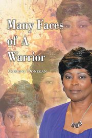 Many Faces of a Warrior, Donegan Corrine