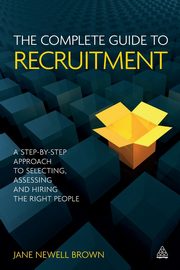 Complete Guide to Recruitment, Brown Jane Newell