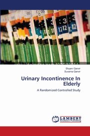 Urinary Incontinence In Elderly, Ganvir Shyam