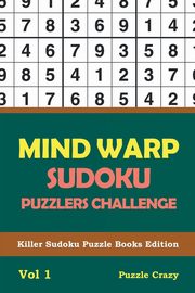 Mind Warp Sudoku Puzzlers Challenge Vol 1, Puzzle Crazy