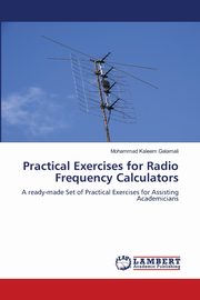 Practical Exercises for Radio Frequency Calculators, Galamali Mohammad Kaleem