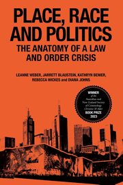 Place, Race and Politics, Weber Leanne