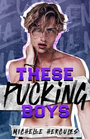 These Pucking Boys, Hercules Michelle