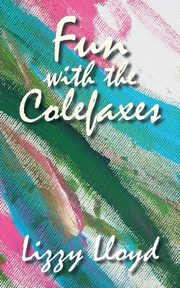Fun with the Colefaxes, Lloyd Lizzy