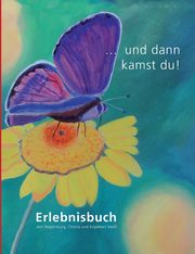 ... und dann kamst du!, Wei Christa und Engelbert