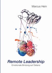 Remote Leadership, Hein Marcus