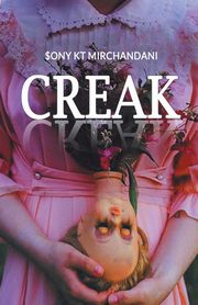 Creak, Mirchandani Sony KT