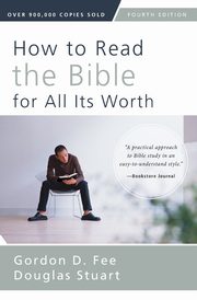 How to Read the Bible for All Its Worth | Softcover, Fee Gordon