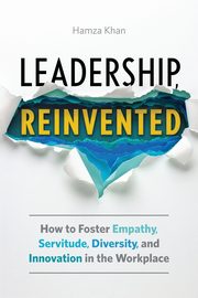 Leadership, Reinvented, Khan Hamza