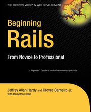 Beginning Rails, Hardy Jeffrey Allan