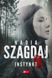 Instynkt, Szagdaj Nadia