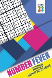 Number Fever | Sudoku Medium Puzzle Books, Senor Sudoku