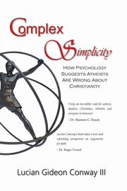 Complex Simplicity, Conway III Lucian Gideon