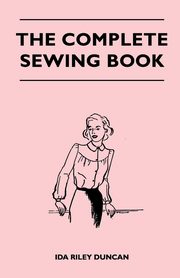 The Complete Sewing Book, Duncan Ida Riley