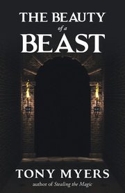 The Beauty of a Beast, Myers Tony