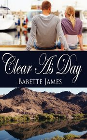 Clear As Day, James Babette