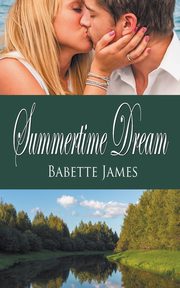 Summertime Dream, James Babette