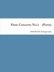 Flute Concerto No.1 (Parts), De Zarraga Lago Dubiell a.