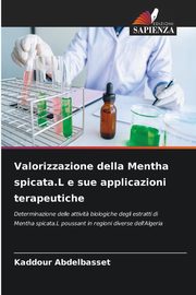 Valorizzazione della Mentha spicata.L e sue applicazioni terapeutiche, Abdelbasset Kaddour