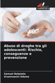 Abuso di droghe tra gli adolescenti, Babatola Samuel