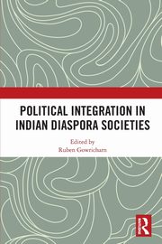 Political Integration in Indian Diaspora Societies, 