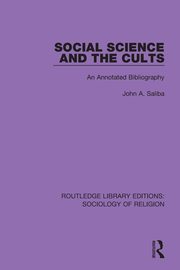 Social Science and the Cults, Saliba John A.