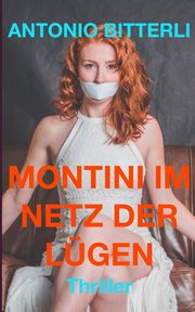 Montini im Netz der Lgen, Bitterli Antonio