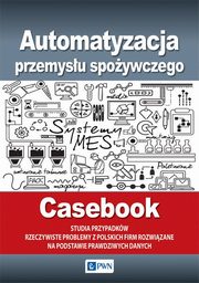 ksiazka tytu: Automatyzacja przemysu spoywczego autor: 