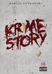 ksiazka tytu: Krime story autor: Gutowski Marcin