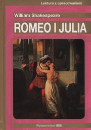 ksiazka tytu: Romeo i Julia Lektura z opracowaniem autor: Shakespeare William