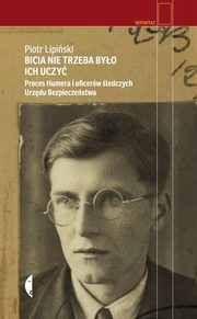 Bicia nie trzeba byo ich uczy, Lipiski Piotr