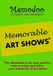 ksiazka tytu: Memodoo Memorable Art Shows autor: Memodoo