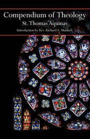 Compendium of Theology, Aquinas Thomas