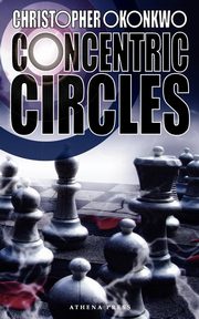 Concentric Circles, Okonkwo Christopher