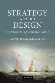 Strategy Without Design, Chia Robert C. H.