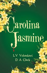 Carolina Jasmine, Vehaskari L. V.