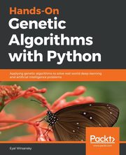 Hands-On Genetic Algorithms with Python, Wirsansky Eyal