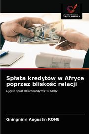 Spata kredytw w Afryce poprzez blisko relacji, KONE Gningninri Augustin