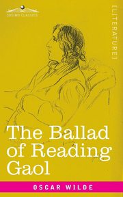 The Ballad of Reading Gaol, Wilde Oscar